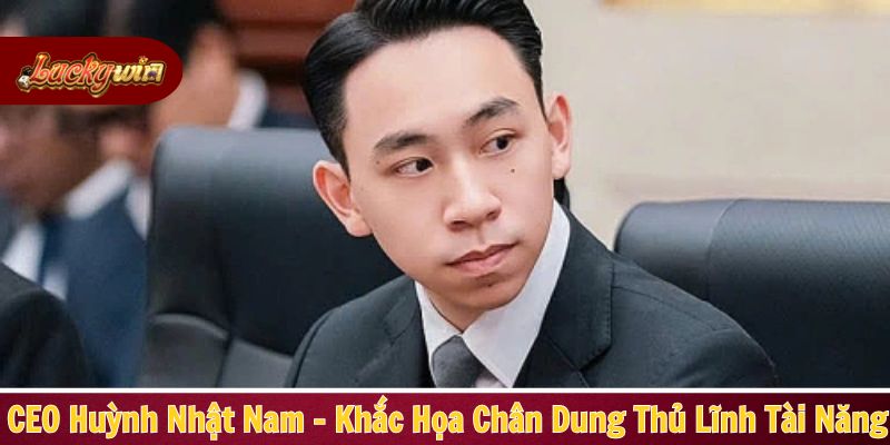 CEO Huỳnh Nhật Nam