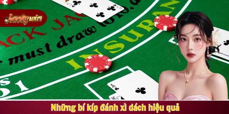 Những bí kíp đánh xì dách hiệu quả