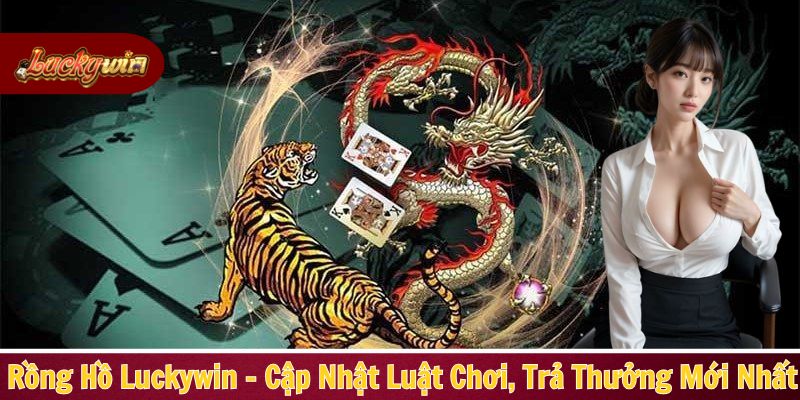 Rồng Hồ Luckywin