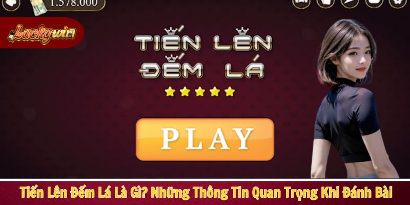 Tiến lên đếm lá